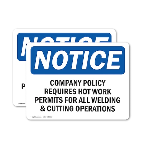 Signmission Company Policy Requires Hot Work Permits, 14 in W x Rectangle, Vinyl Decal OS-2PACK-NS-D-1014-L-15355